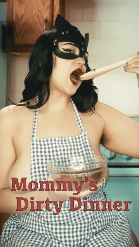 Mommy’s Dirty Dinner