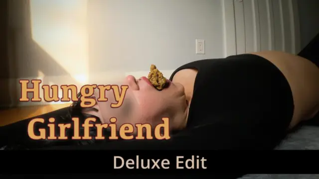 Hungry Girlfriend – Deluxe Edit