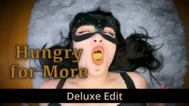 Hungry For More – Deluxe Edit